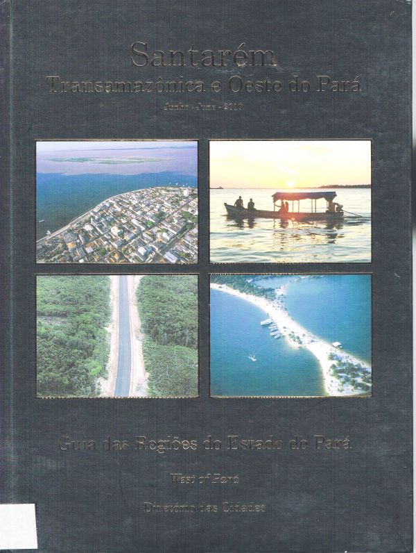 Santarém, Transamazônica e Oeste do Pará
